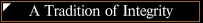 A Tradition of Integrity