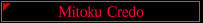 Mitoku Credo